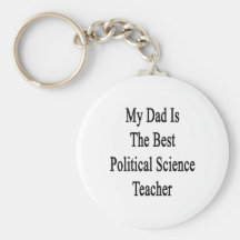 My Dad Is The Best Political Science Teacher Keychain