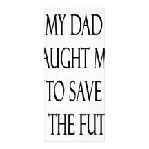 My Dad Taught Me To Save For The Future Rack Card Design