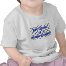 My Daddy is a Cage Fighter! MMA Design Tee Shirt