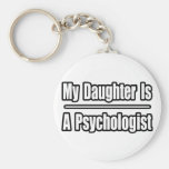 My Daughter Is A Psychologist Key Chains
