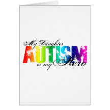 My Daughter My Hero - Autism Greeting Cards