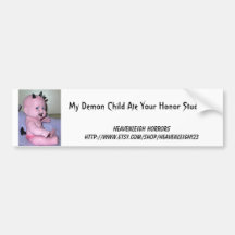 My Demon Child Ate Your Honour Student Bumper Sticker