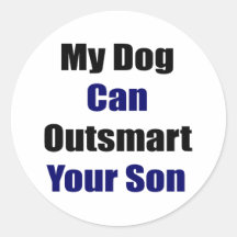 My Dog Can Outsmart Your Son Sticker