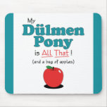My Dulmen Pony is All That! Funny Pony Mouse Mats