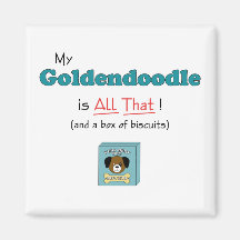 My Goldendoodle is All That! Magnets