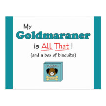 My Goldmaraner is All That! Post Card