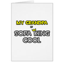 My Grandpa Is Sofa King Cool Greeting Cards