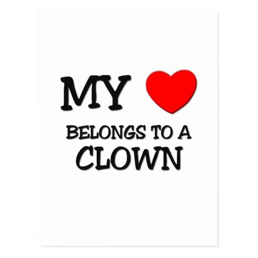 My Heart Belongs To A CLOWN Postcards