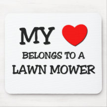 My Heart Belongs To A LAWN MOWER Mousemat