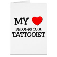 My Heart Belongs To A TATTOOIST Cards