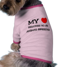 My Heart Belongs To An ANIMAL BREEDER Pet Tee