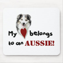 My heart belongs to an Aussie! Mouse Pad