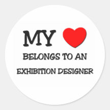 My Heart Belongs To An EXHIBITION DESIGNER Stickers