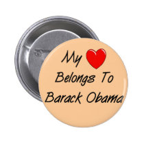 My Heart Belongs To Barack Obama buttons