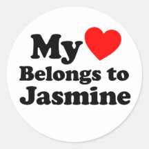 My Heart Belongs to Jasmine Round Stickers
