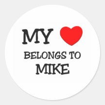 My Heart Belongs to Mike Round Stickers