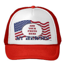 My Heroes - Add Your Photo` Trucker Hat