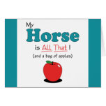 My Horse is All That! Funny Horse Cards
