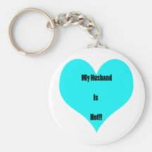 My Husband Is Hot! Key Chain