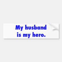 my husband is my hero bumper sticker