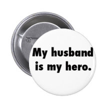 my husband is my hero buttons