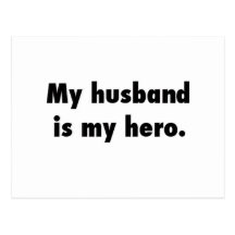 my husband is my hero post card