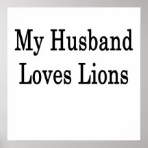 My Husband Loves Lions Print