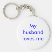 My husband loves me keychain