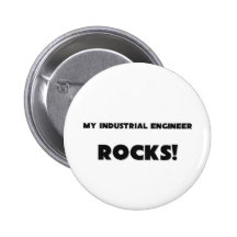 MY Industrial Engineer ROCKS! Buttons