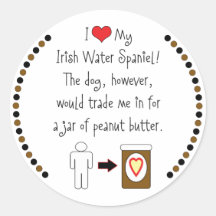 My Irish Water Spaniel Loves Peanut Butter Round Sticker