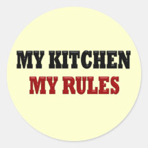My kitchen My Rules Stickers