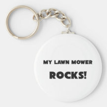 MY Lawn Mower ROCKS! Keychains