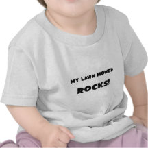MY Lawn Mower ROCKS! Shirt
