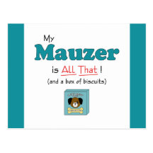 My Mauzer is All That! Postcards