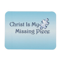My Missing Piece Religious Vinyl Magnet