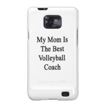 My Mom Is The Best Volleyball Coach Galaxy S2 Covers