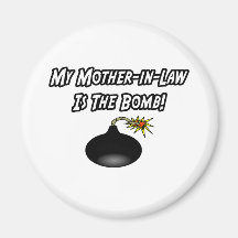My Mother-In-Law Is The Bomb Fridge Magnets