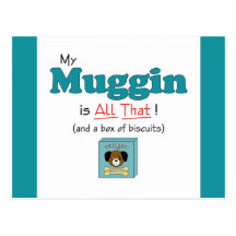 My Muggin is All That! Postcard