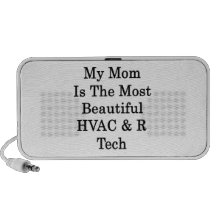 My Mum Is The Most Beautiful HVAC R Tech Portable Speakers