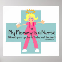 My Mummy is a Nurse Poster