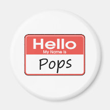 My Name is Pops Refrigerator Magnet