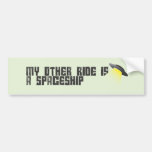 My other ride is a spaceship bumper sticker