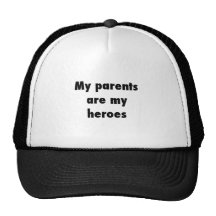 my parents are my heroes hats