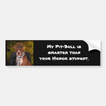 My Pit-Bull is smarter ... Bumper Sticker