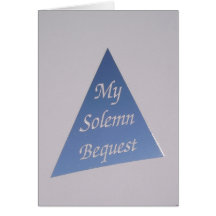 My Solemn Bequest Cards