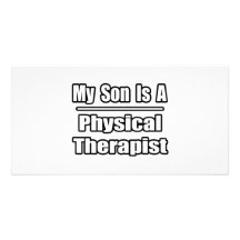 My Son Is A Physical Therapist Photo Card Template