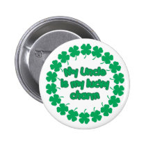 My Uncle is My Lucky Charm buttons by pb_family2 My Uncle is My Lucky Charm buttons