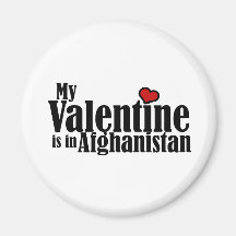 My Valentine is in Afghanistan Refrigerator Magnet