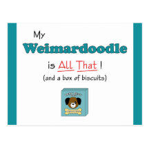 My Weimardoodle is All That! Post Cards