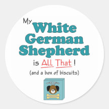 My White German Shepherd is All That! Round Stickers